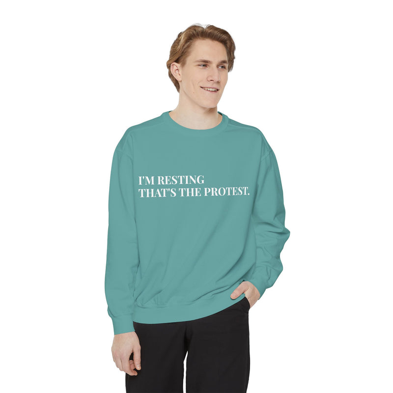 I'm Resting, That's the Protest - Soft Crewneck Sweatshirt