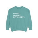 Comfy for the Revolution - Soft Crewneck Sweatshirt