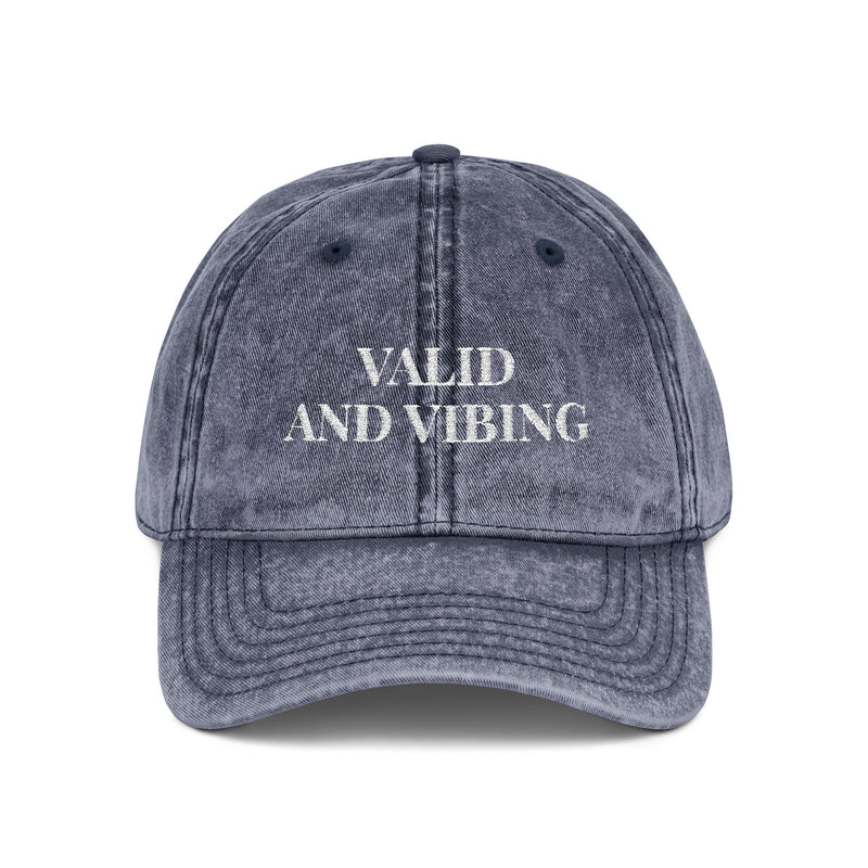 Valid and Vibing - Embroidered Vintage Hat