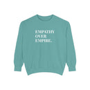 Empathy Over Empire - Soft Crewneck Sweatshirt