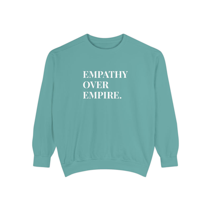 Empathy Over Empire - Soft Crewneck Sweatshirt