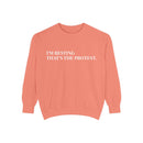 I'm Resting, That's the Protest - Soft Crewneck Sweatshirt