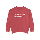 Soft Shirt, Hard Day - Soft Crewneck Sweatshirt