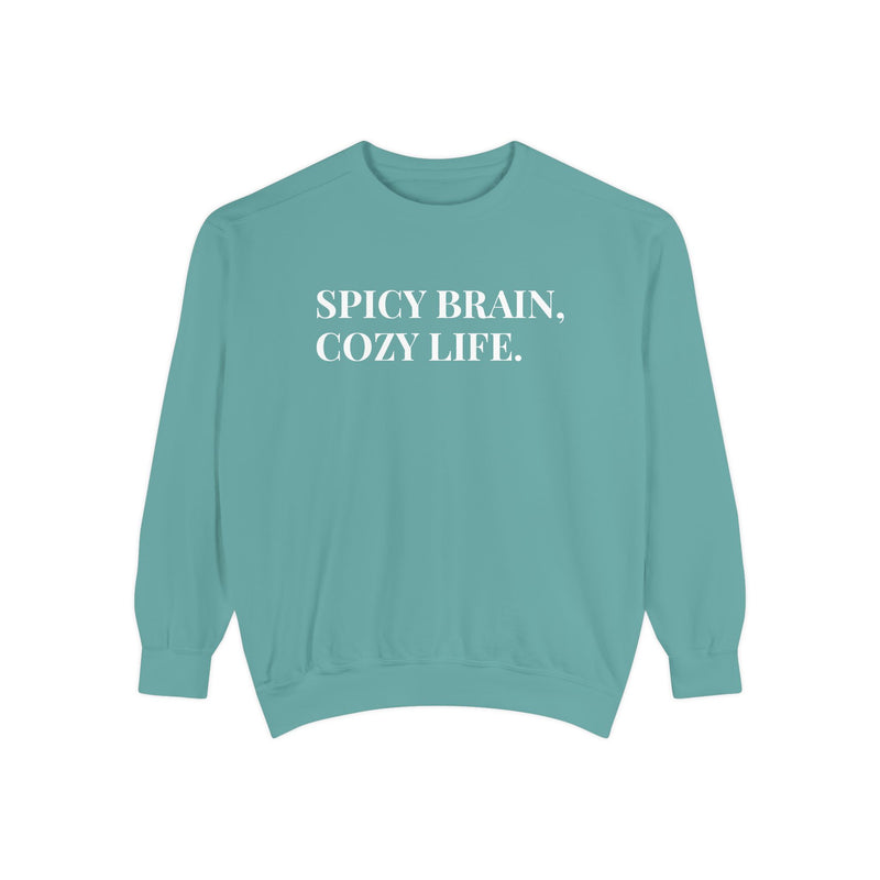 Spicy Brain, Cozy Life - Soft Crewneck Sweatshirt