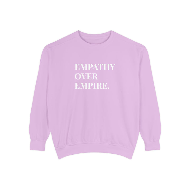 Empathy Over Empire - Soft Crewneck Sweatshirt