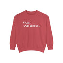 Valid and Vibing - Soft Crewneck Sweatshirt