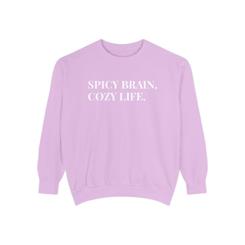 Spicy Brain, Cozy Life - Soft Crewneck Sweatshirt