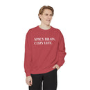 Spicy Brain, Cozy Life - Soft Crewneck Sweatshirt