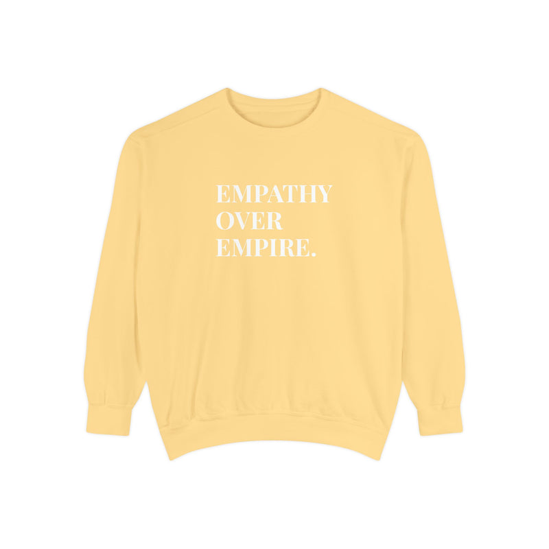 Empathy Over Empire - Soft Crewneck Sweatshirt