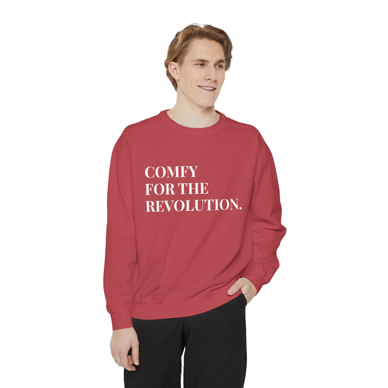 Comfy for the Revolution - Soft Crewneck Sweatshirt