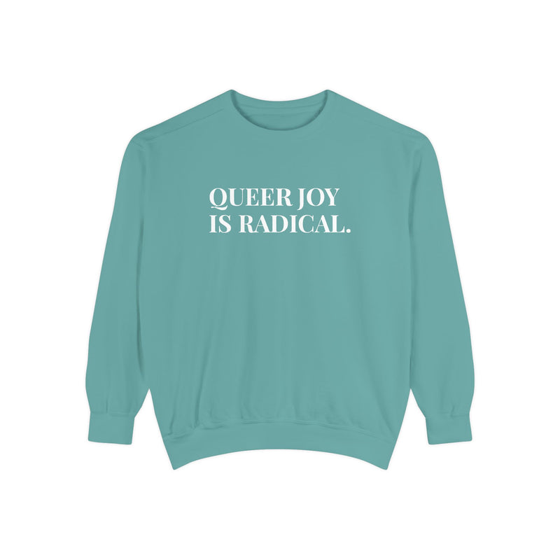Queer Joy is Radical - Soft Crewneck Sweatshirt