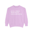 Just a Tired Body with Loud Opinions - Soft Crewneck Sweatshirt