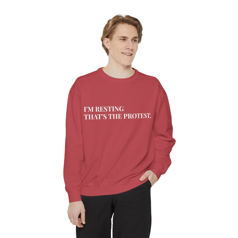 I'm Resting, That's the Protest - Soft Crewneck Sweatshirt