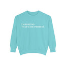 I'm Resting, That's the Protest - Soft Crewneck Sweatshirt